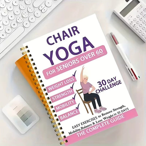 Chair Yoga for Seniors: A 30-Day Guide
